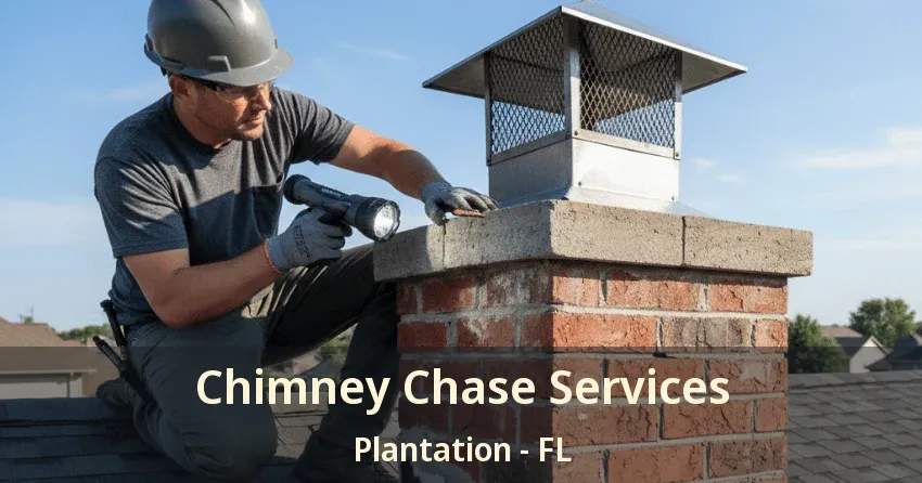 Chimney Chase Services Plantation - FL