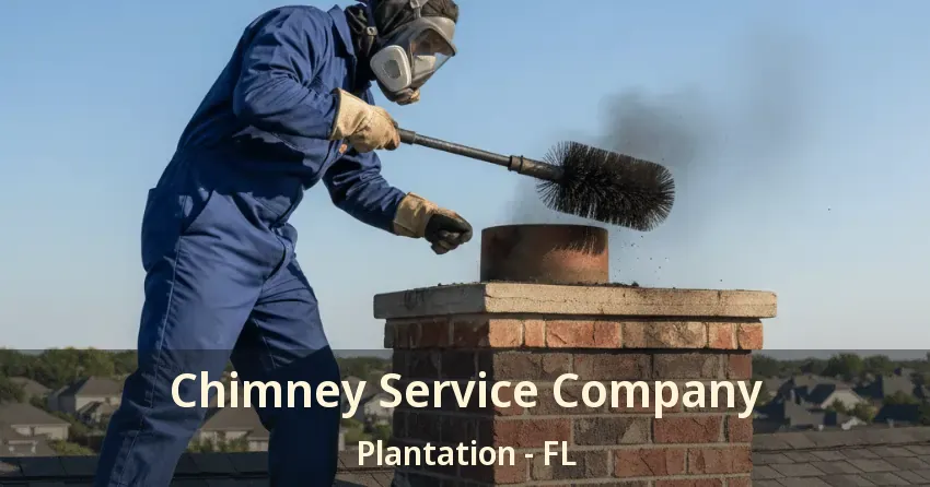 Chimney Service Company Plantation - FL